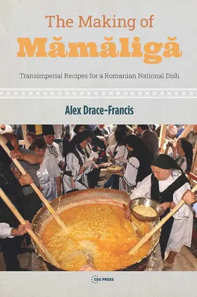 Drace-Francis |  The Making of Mamaliga | Buch |  Sack Fachmedien