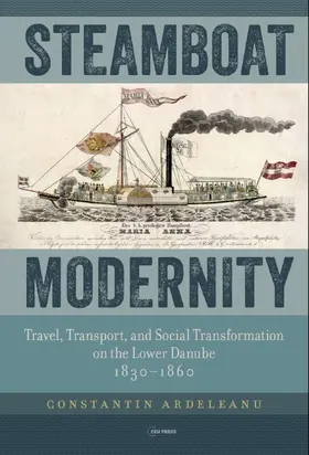 Ardeleanu |  Steamboat Modernity | Buch |  Sack Fachmedien