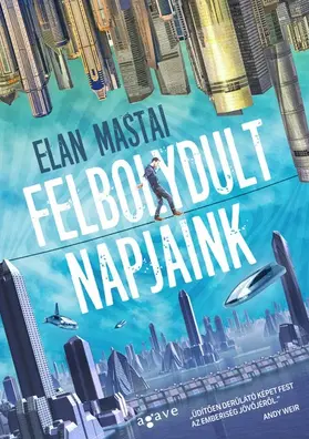 Mastai |  Felbolydult napjaink | eBook | Sack Fachmedien