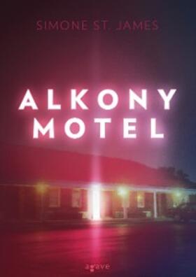 St. James |  Alkony Motel | eBook | Sack Fachmedien