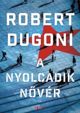 Dugoni |  A nyolcadik novér | eBook | Sack Fachmedien