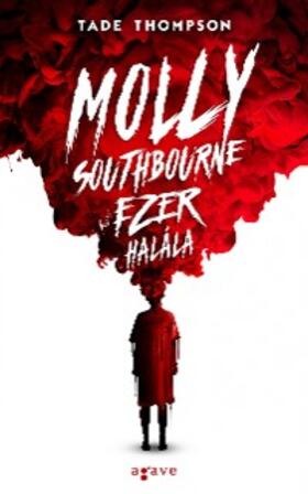 Thompson |  Molly Southbourne ezer halála | eBook | Sack Fachmedien
