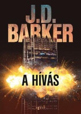 Barker |  A hivás | eBook | Sack Fachmedien