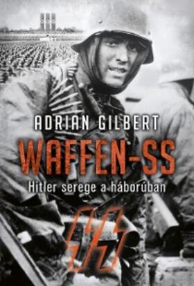 Gilbert |  Waffen-SS | eBook | Sack Fachmedien