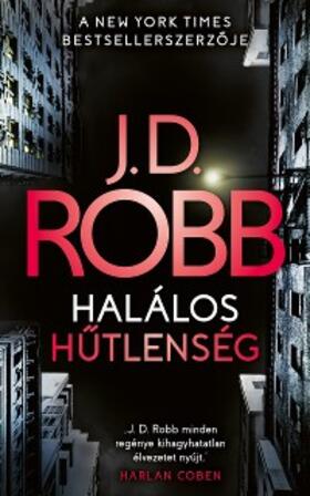 Robb |  Halálos hutlenség | eBook | Sack Fachmedien