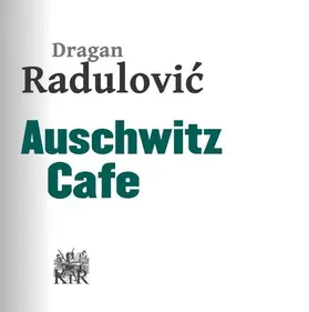 Radulovic / Radulovic |  Auschwitz Cafe | eBook | Sack Fachmedien