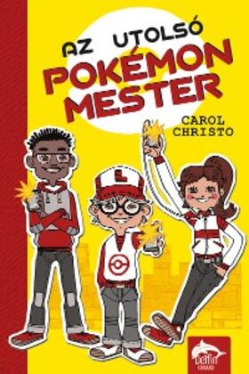 Christo |  Az Utolsó Pokémonmester | eBook | Sack Fachmedien