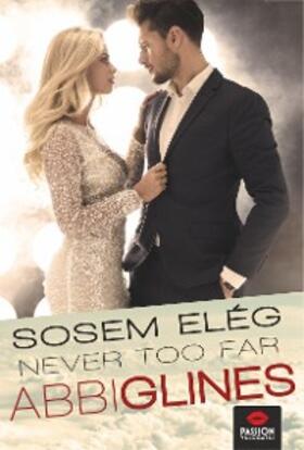 Glines |  Never too far - Sosem elég | eBook | Sack Fachmedien