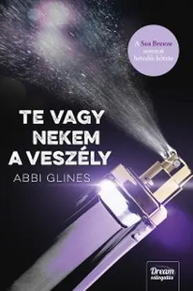 Glines |  Te vagy nekem a veszély | eBook | Sack Fachmedien