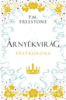 Freestone |  Árnyékvirág | eBook | Sack Fachmedien