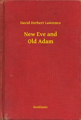 Lawrence |  New Eve and Old Adam | eBook | Sack Fachmedien