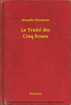 Miyamoto |  Le Traité des Cinq Roues | eBook | Sack Fachmedien