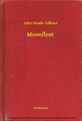 Meade Falkner |  Moonfleet | eBook | Sack Fachmedien
