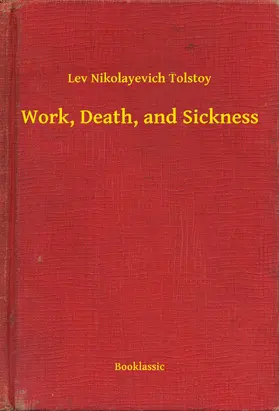 Tolstoy |  Work, Death, and Sickness | eBook | Sack Fachmedien