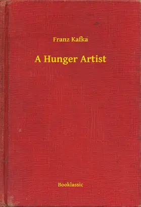 Kafka |  A Hunger Artist | eBook | Sack Fachmedien