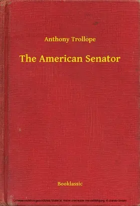 Trollope |  The American Senator | eBook | Sack Fachmedien