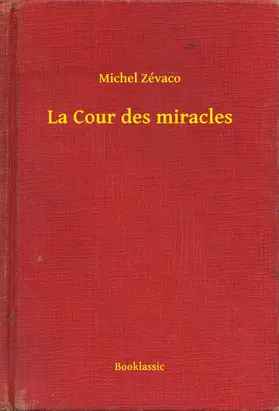 Michel |  La Cour des miracles | eBook | Sack Fachmedien