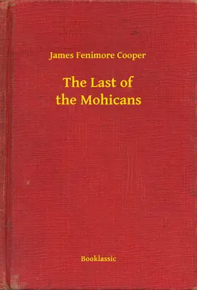 Fenimore Cooper |  The Last of the Mohicans | eBook | Sack Fachmedien