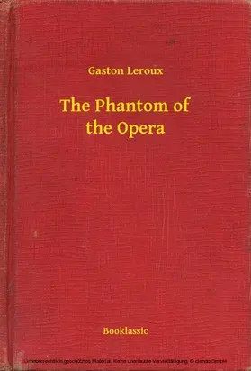Leroux |  The Phantom of the Opera | eBook | Sack Fachmedien