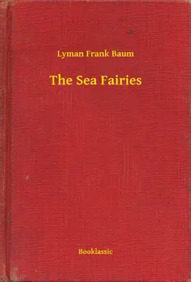 Baum |  The Sea Fairies | eBook | Sack Fachmedien