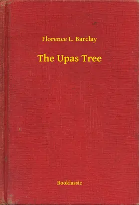 Barclay |  The Upas Tree | eBook | Sack Fachmedien