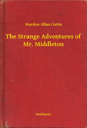 Curtis |  The Strange Adventures of Mr. Middleton | eBook | Sack Fachmedien