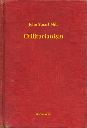 Mill |  Utilitarianism | eBook | Sack Fachmedien
