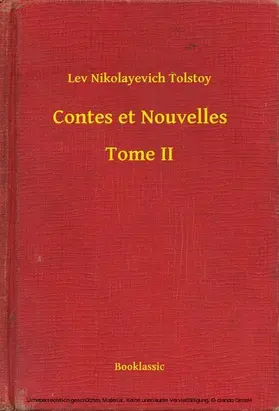 Tolstoy |  Contes et Nouvelles - Tome II | eBook | Sack Fachmedien