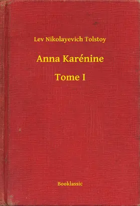 Tolstoy |  Anna Karénine - Tome I | eBook | Sack Fachmedien