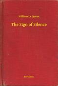 Queux |  The Sign of Silence | eBook | Sack Fachmedien