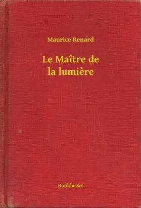 Renard |  Le Maître de la lumière | eBook | Sack Fachmedien
