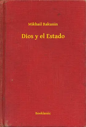 Bakunin |  Dios y el Estado | eBook | Sack Fachmedien