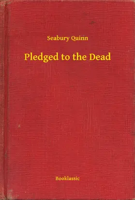 Quinn |  Pledged to the Dead | eBook | Sack Fachmedien
