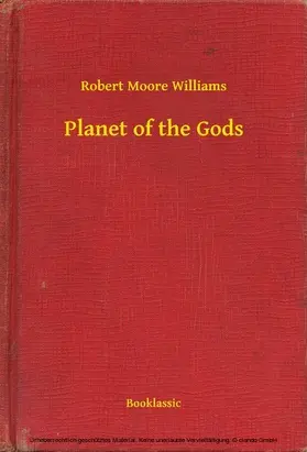 Williams |  Planet of the Gods | eBook | Sack Fachmedien