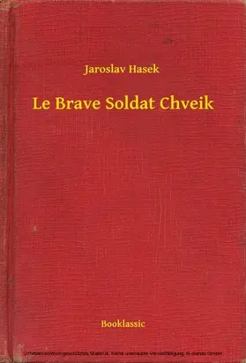 Hasek |  Le Brave Soldat Chveik | eBook | Sack Fachmedien