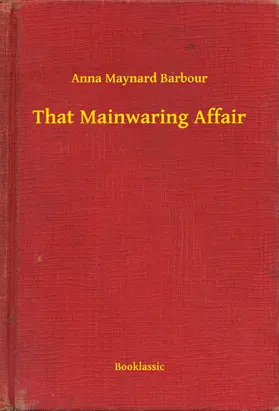 Barbour |  That Mainwaring Affair | eBook | Sack Fachmedien