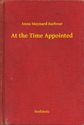 Barbour |  At the Time Appointed | eBook | Sack Fachmedien