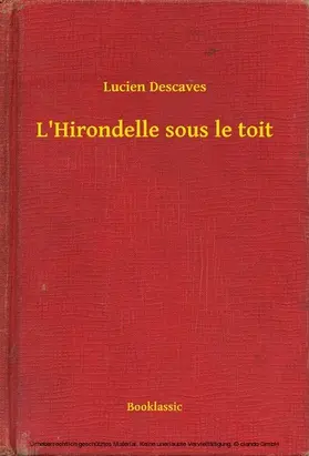 Descaves |  L'Hirondelle sous le toit | eBook | Sack Fachmedien