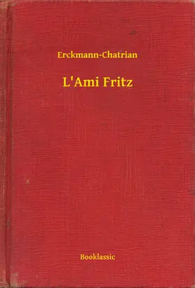 Erckmann-Chatrian |  L'Ami Fritz | eBook | Sack Fachmedien