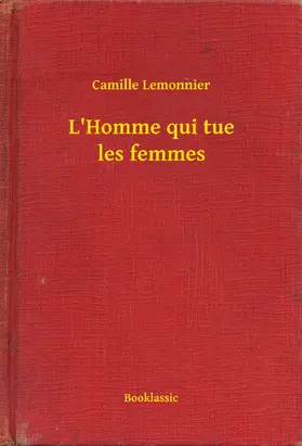 Lemonnier |  L'Homme qui tue les femmes | eBook | Sack Fachmedien