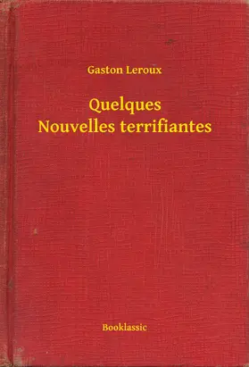 Leroux |  Quelques Nouvelles terrifiantes | eBook | Sack Fachmedien