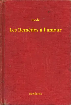 Ovide |  Les Remedes a l'amour | eBook | Sack Fachmedien