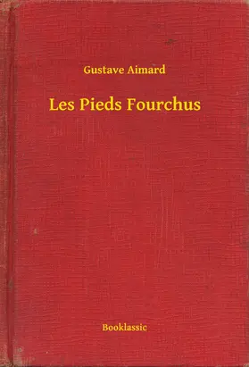 Aimard |  Les Pieds Fourchus | eBook | Sack Fachmedien