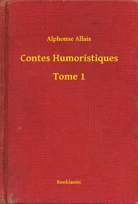 Allais |  Contes Humoristiques - Tome 1 | eBook | Sack Fachmedien