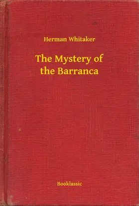 Whitaker |  The Mystery of the Barranca | eBook | Sack Fachmedien