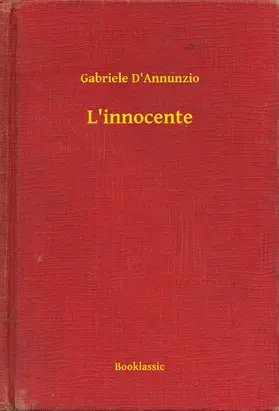 D'Annunzio |  L'innocente | eBook | Sack Fachmedien