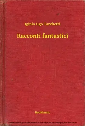 Tarchetti |  Racconti fantastici | eBook | Sack Fachmedien