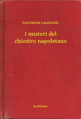 Caracciolo |  I misteri del chiostro napoletano | eBook | Sack Fachmedien