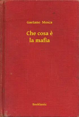 Mosca |  Che cosa e la mafia | eBook | Sack Fachmedien