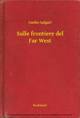 Salgari |  Sulle frontiere del Far West | eBook | Sack Fachmedien
